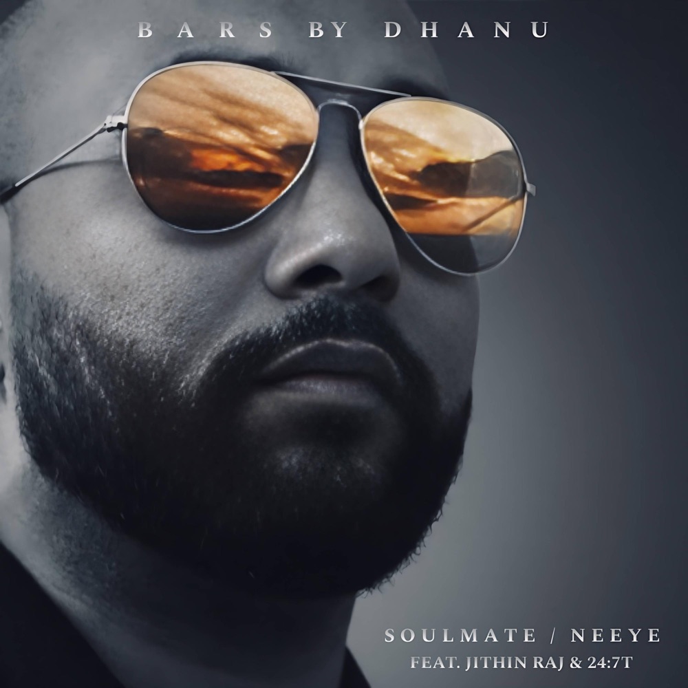 Обложка альбома «SOULMATE / NEEYE (feat. Jithin Raj & 24:7T) - Single» — BARS BY DHANU