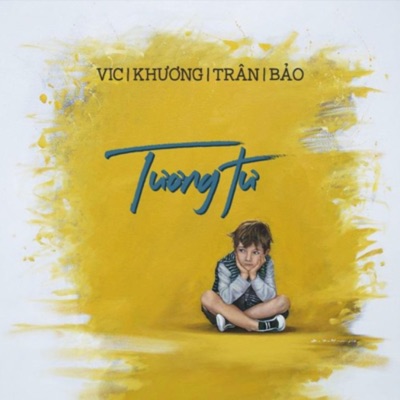 Tương Tư (feat. Khương, Vic, Trân & Bảo) - Single