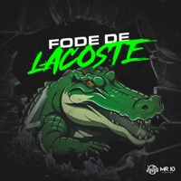 FODE DE LACOSTE (feat. MC Celo BK) - Single - Baile do Sheik