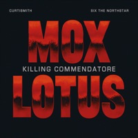 Killing Commendatore - Single - Mox Lotus, Curtismith & Six the Northstar