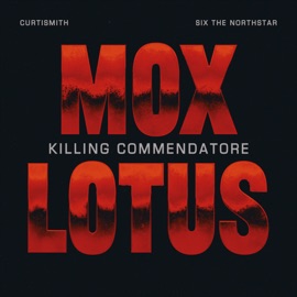 Killing Commendatore Mox Lotus, Curtismith & Six the Northstar