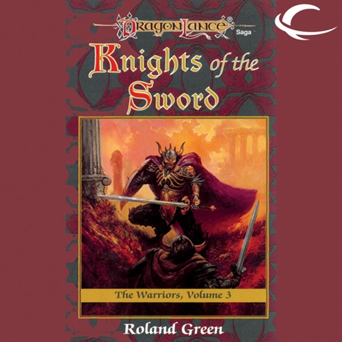 Knights of the Sword: Dragonlance: Warriors, Book 3 (Unabridged) cover