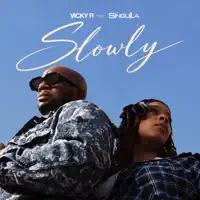 Slowly — Vicky R, Singuila