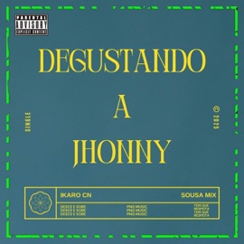 DEGUSTANDO O JHONNY DJ SOUSA MIX & MC IKARO CN