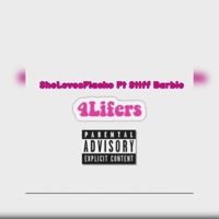 4Lifers (feat. $tiff Barbie) - Single - SheLovesFlacko