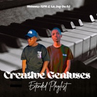 CREATIVE GENIUSES EP - Mkhusto KPM & La Ja Da Dj