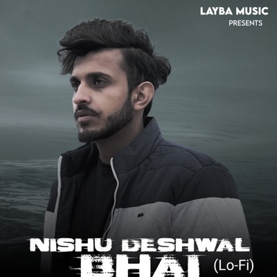 Nishu Deshwal Bhai (Lofi) - Single