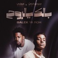Balek Ye Roh (feat. Sidi Eleya & Mozbi) by Zein Tv Mauritania