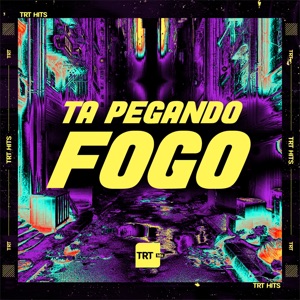 Ta Pegando Fogo (feat. Mc 7 Belo)