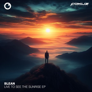 Live to See the Sunrise - EP