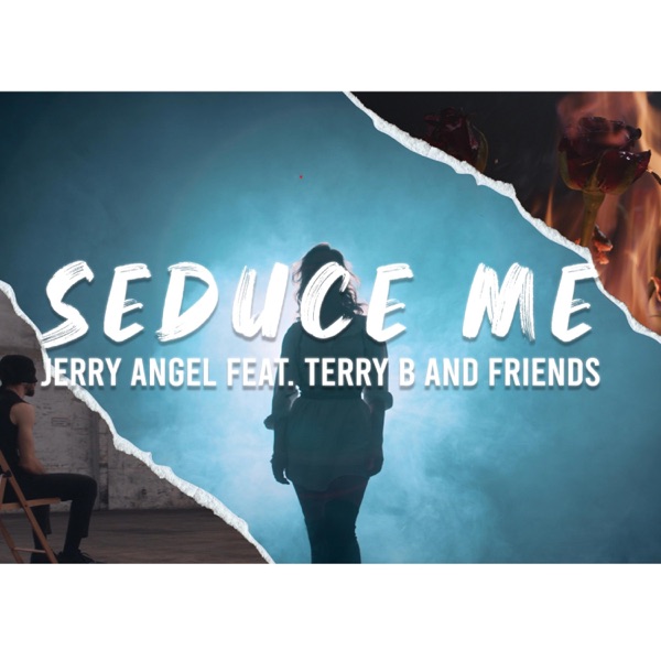 Seduce Me (feat. Terry B & Friends)