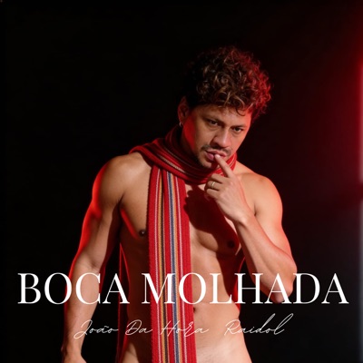 Boca Molhada (feat. Raidol) - Single