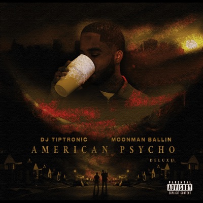 American Psycho (Deluxe Edition) [feat. Moonman Ballin]