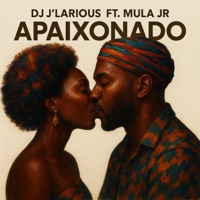 APAIXONADO (feat. Mula Jr) - Single - DJ J'Larious