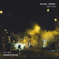 Smoked - Single - Malana & Sphere of Hip-Hop