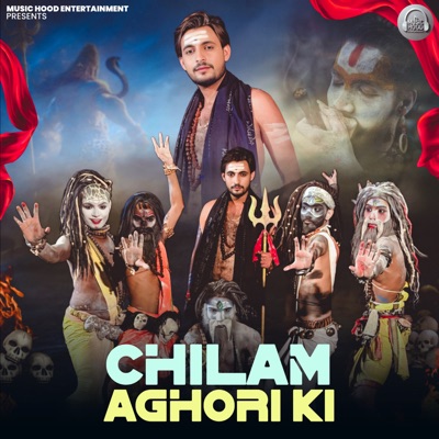 Chilam Aghori Ki - Single