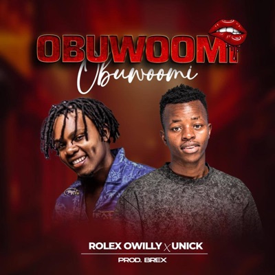 Obuwoomi (feat. Rolex Owilly) - Single