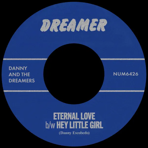 Eternal Love — Danny & The Dreamers: letras e videoclipes das