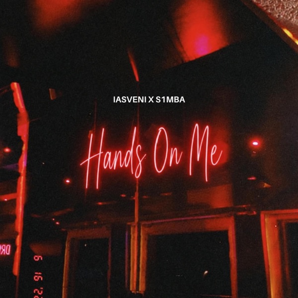 Hands On Me (feat. S1mba)