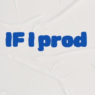 If I Prod