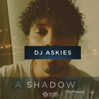 A Shadow: The Prequel - DJ Askies