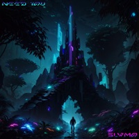 Need You - Single - SLWMO