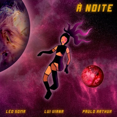 À Noite (feat. Lui Viana) - Single