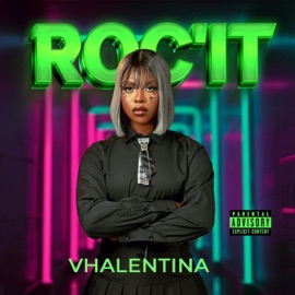 ROC'IT (feat. 2groovy) Vhalentina