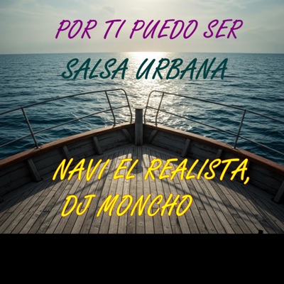 POR TI PUEDO SER salsa urbana (feat. DJ MONCHO) - Single