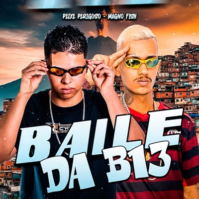Baile da B13 - Single