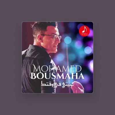 Listen to Mohamed Bousmaha, watch music videos, read bio, see tour dates & more!
