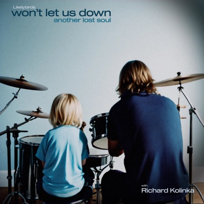 Won't Let Us Down / Another Lost Soul - Single