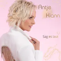 Sag Es Laut — Antje Klann