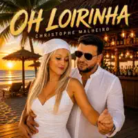 Oh Loirinha — Christophe Malheiro