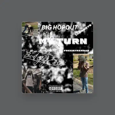 Listen to Big Hopout, watch music videos, read bio, see tour dates & more!