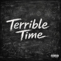Terrible Time - Single - Drizzy Tae, Lil Nor & MillyHaven
