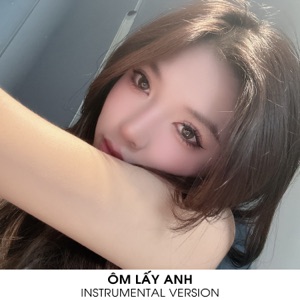 ÔM LẤY ANH (Instrumental Version)