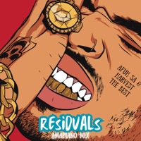 Residuals (Amapiano Version) - Single - Harvest the Best & Afuh SA