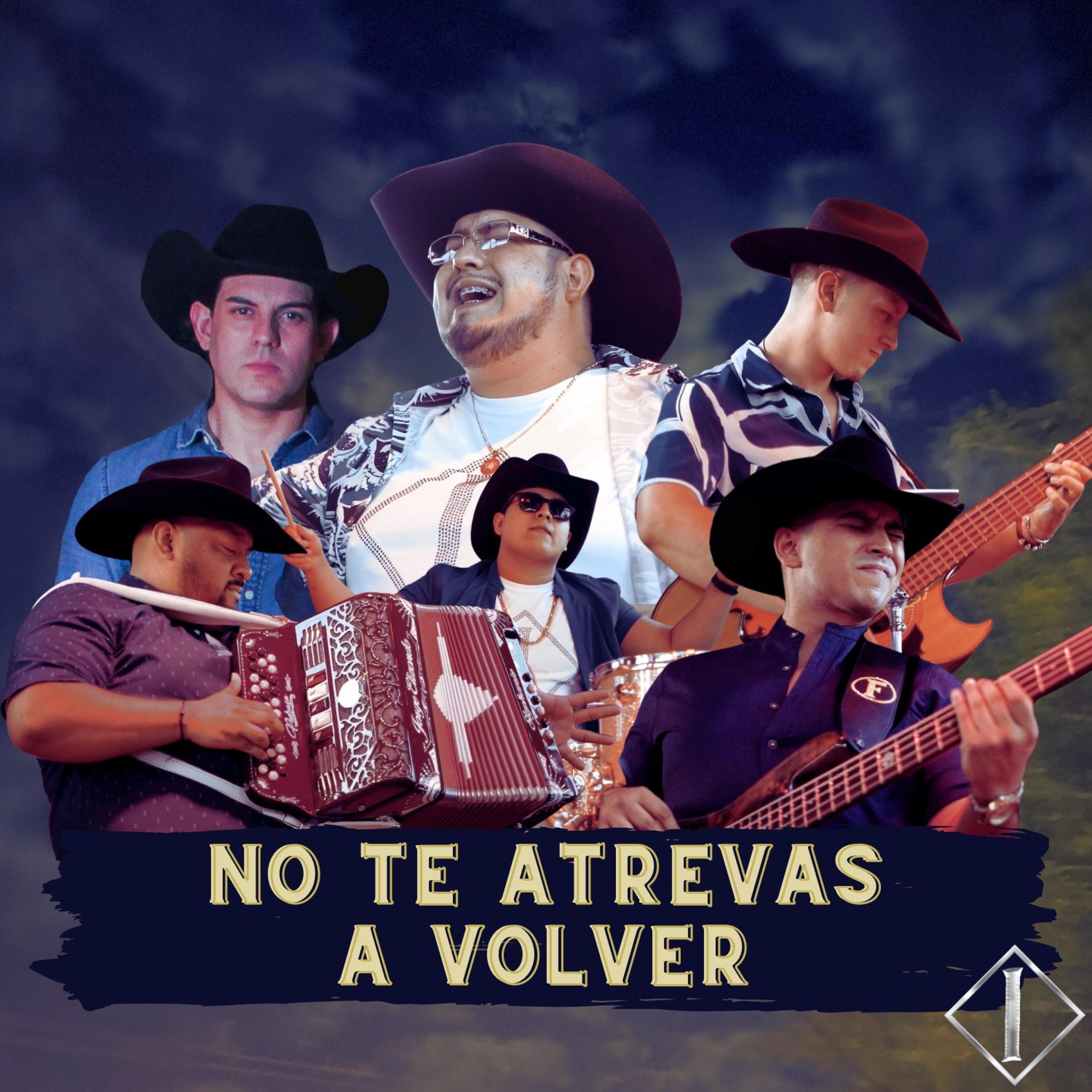 No Te Atrevas A Volver - Single