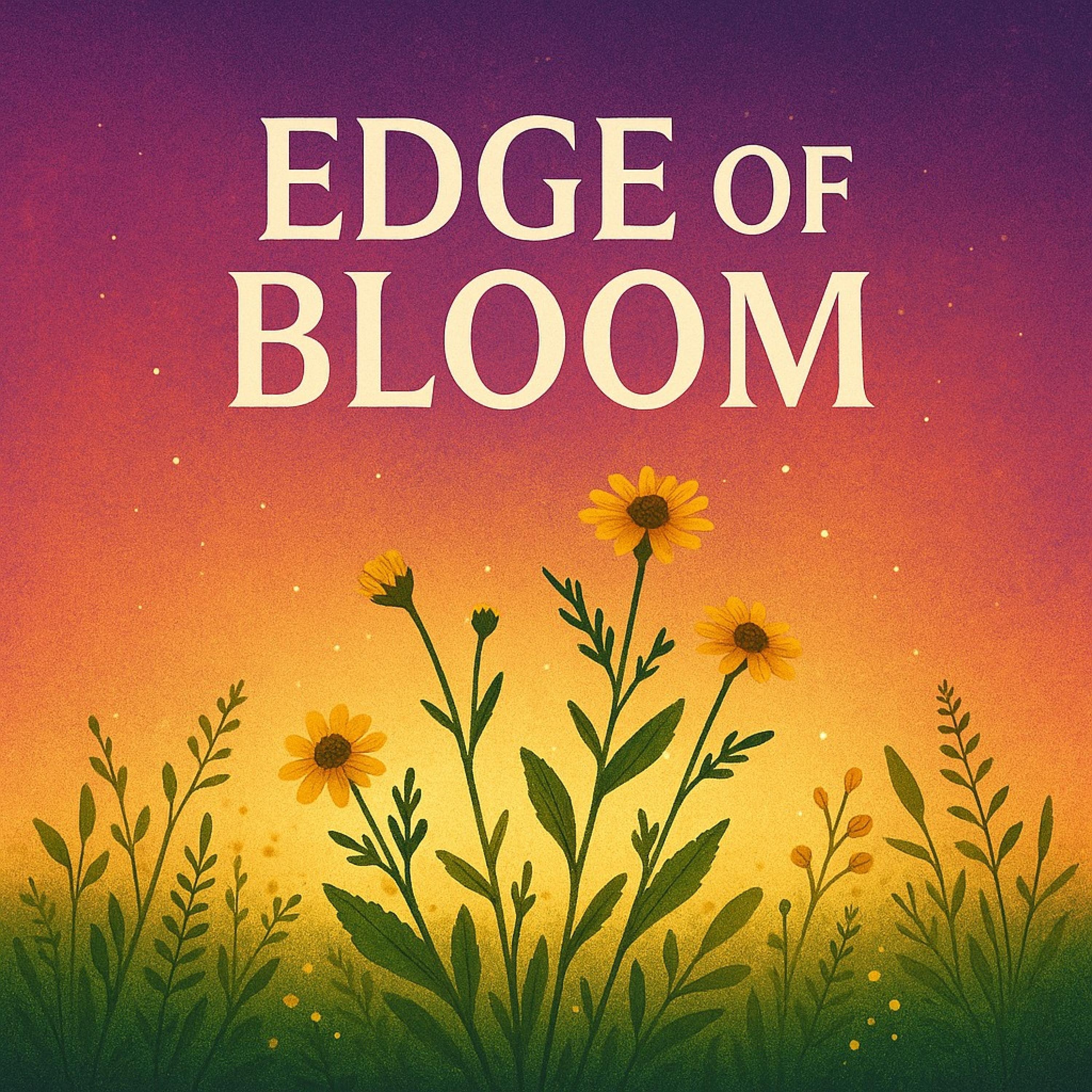 Edge of Bloom
