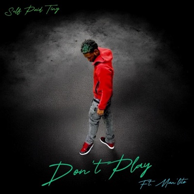 Dont play (feat. Man’lito) - Single