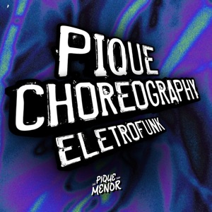 Pique Choreography (Eletrofunk)