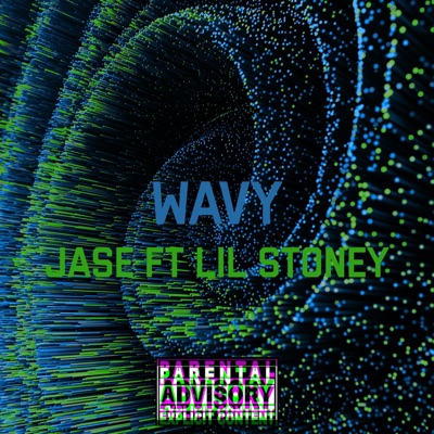 WAVY (feat. LIL STONEY) - Single