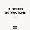 Blocking Distractions - Single