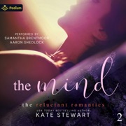 The Mind: The Reluctant Romantics, Book 2 (Unabridged) - Kate Stewart