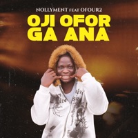 Oji Ofor Ga Ana (feat. Ofour2) - Single - NollyMent