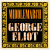 Middlemarch (Unabridged) - George Eliot
