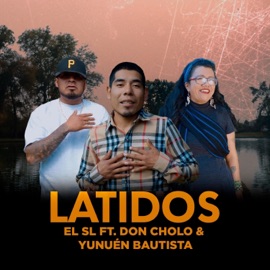 Latidos (feat. Don Cholo & Yunuén Bautista) EL SL