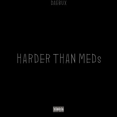 Harder Than Meds - Single