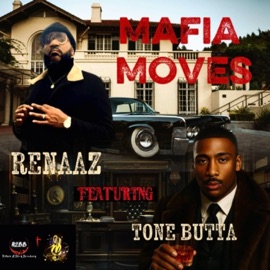 MAFIA MOVES (feat. TONE BUTTA) Renaaz Peoplez